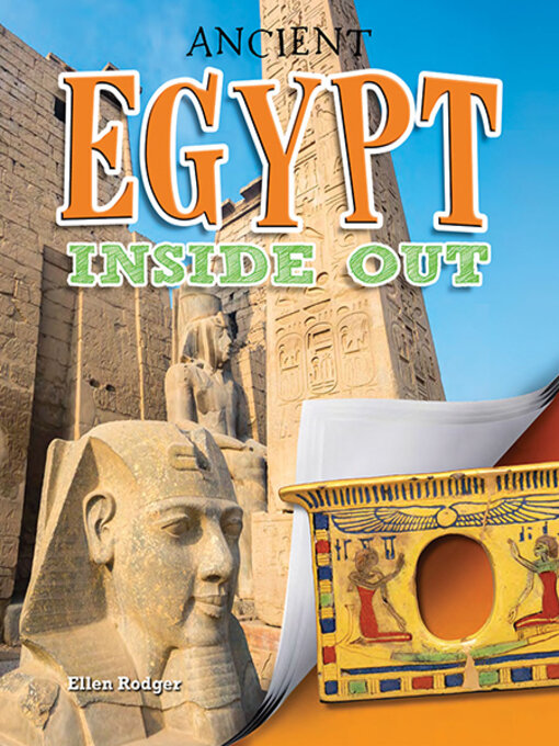 Title details for Ancient Egypt Inside Out by Ellen Rodger - Available